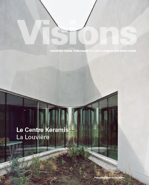 Visions : Le Centre Keramis