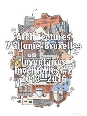 Architectures Wallonie-Bruxelles Inventaires # 2 Inventories 2013-2016