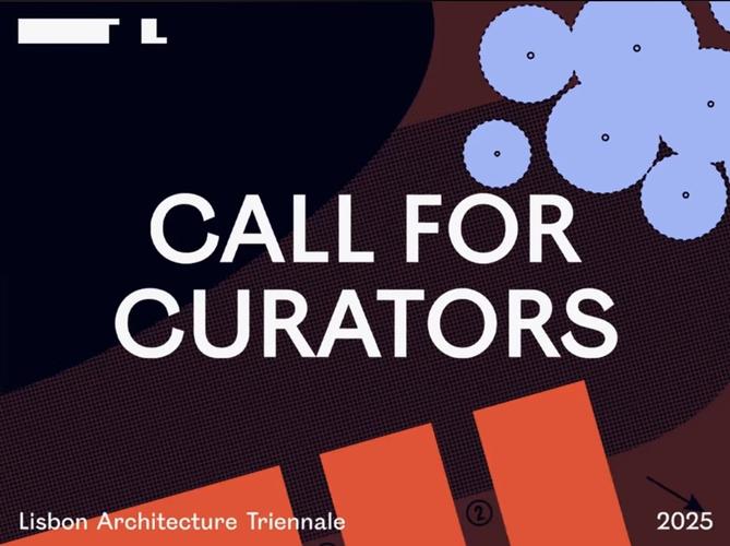 Lisbon Architecture Triennale 2025 seeks Chief Curator(s)