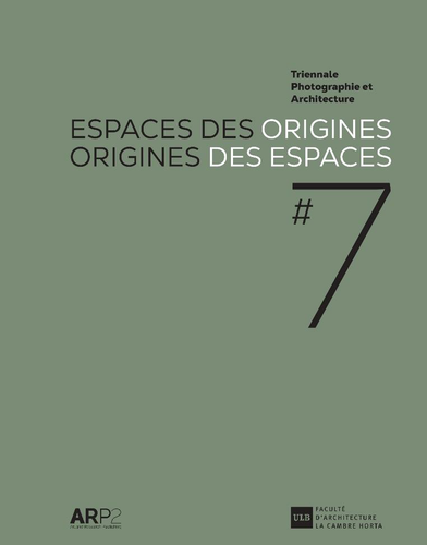 Espaces des origines – Origines des espaces #7