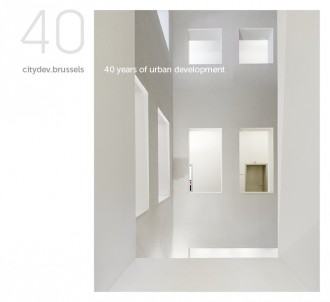cover -®citydev 40 years of urban development _  Expansion +®conomique Gosset _ Architectes Adrien BLOMME (1929) JOEL CLAISSE ARCHITECTURES (1992)