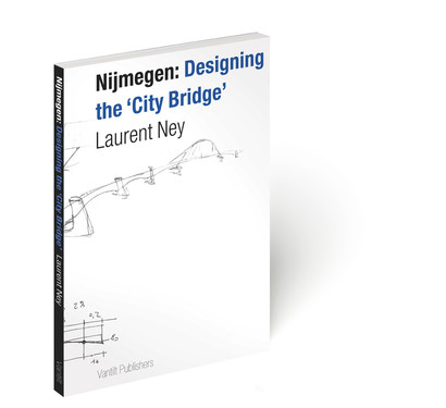 Nijmegen: Designing the ‘City Bridge’ by Laurent Ney